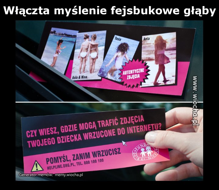 Włączta myślenie fejsbukowe głąby
