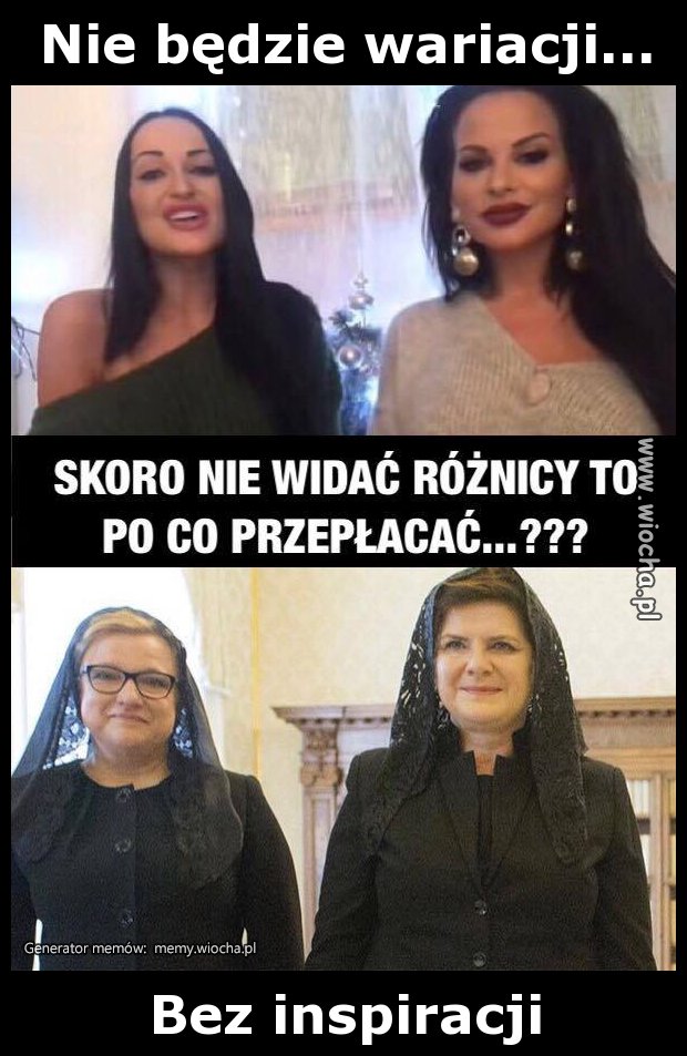 Nie będzie wariacji...
