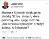Nie za bardzo lubię Lecha , ale to mu wyszło 