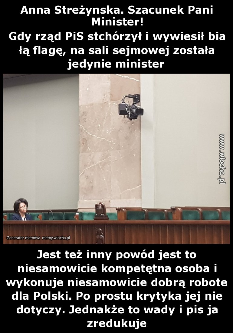 Anna Streżynska. Szacunek Pani Minister!