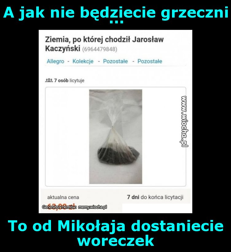 A jak nie będziecie grzeczni...