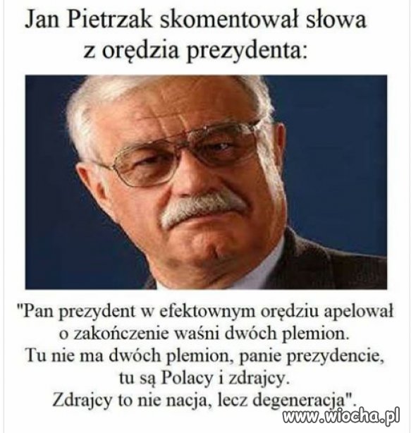 A ja bym nie chciał żeby Prezydent Polski i 