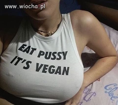 Czy ona naprawdę jest weganinem?