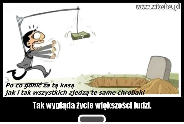 Pieniądze życia nie przedłużą