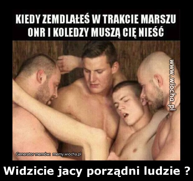 Widzicie jacy porządni ludzie ?