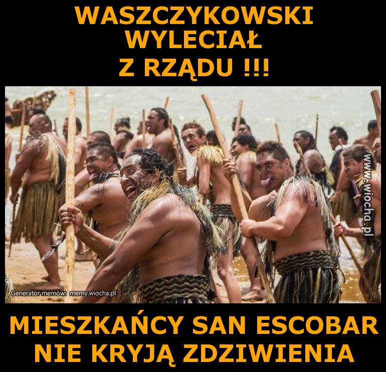 WASZCZYKOWSKI WYLECIAŁ
Z RZĄDU !!!