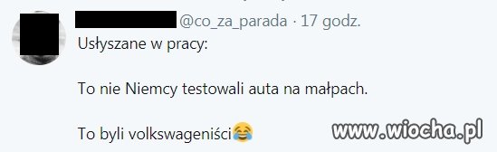 Usłyszane w pracy...