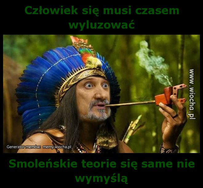 Człowiek się musi czasem wyluzować 