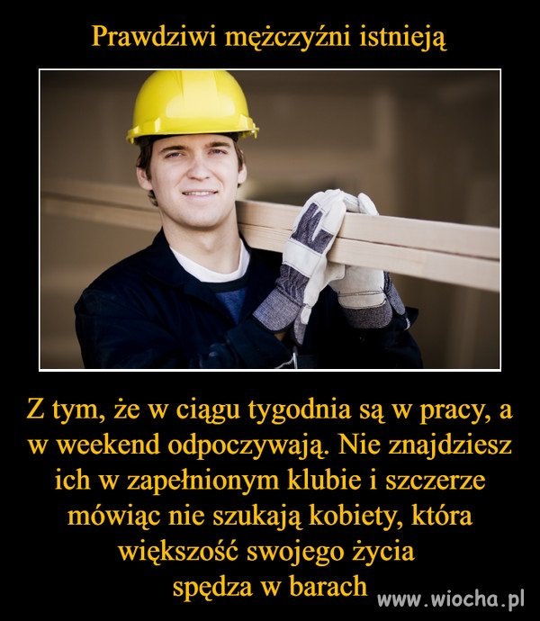 Prawdziwi mężczyźni...