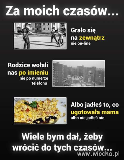 To były fajne czasy! 