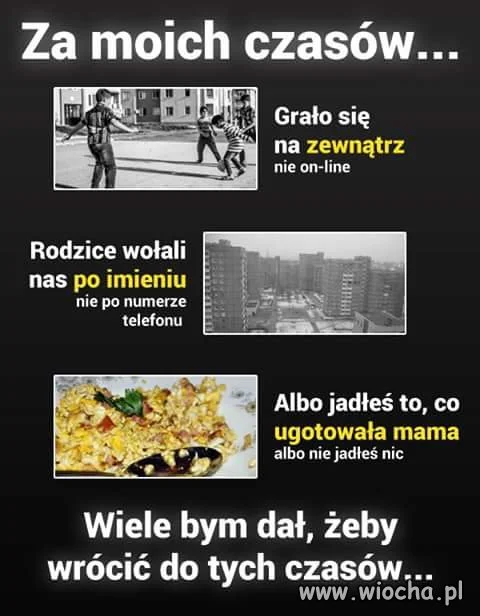 To były fajne czasy! 