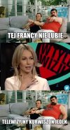 "Tej francy nie lubię..."