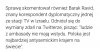 Chyba nie słyszał o Angeli wystąpieniu 