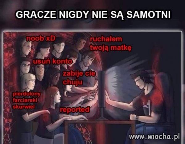 Gracze zawsze mają towarzystwo