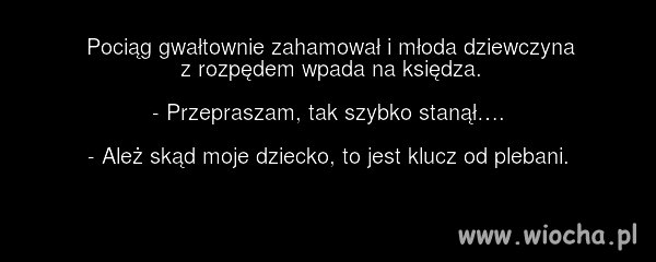 A już myślałem...