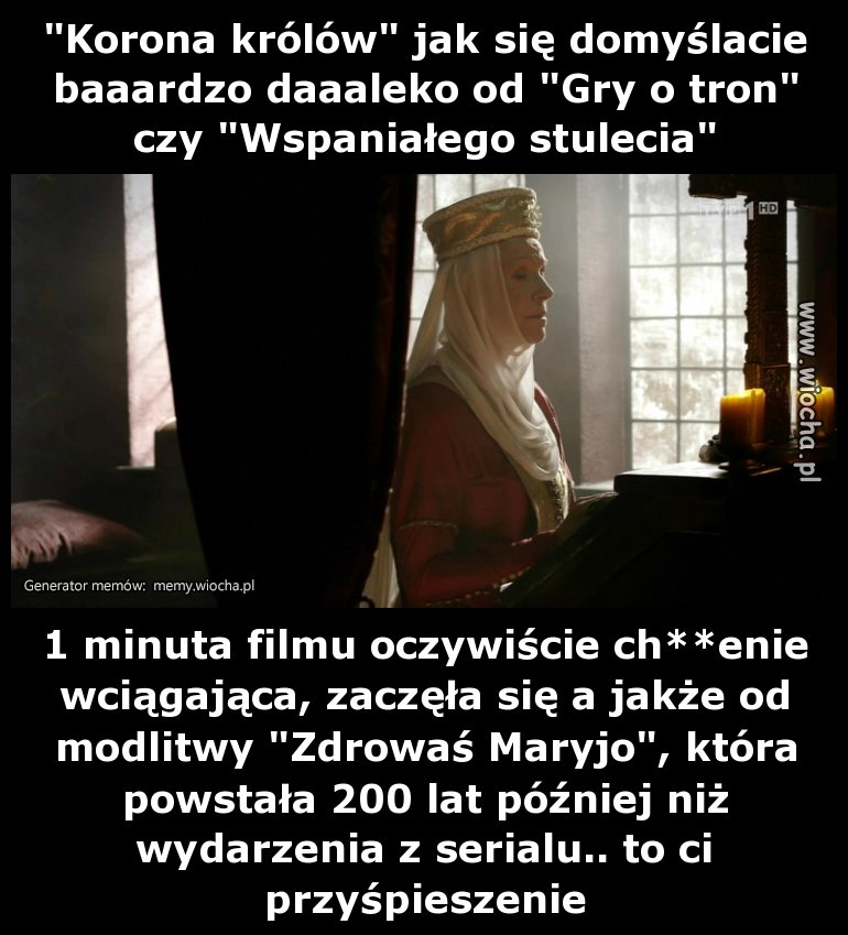 "Korona królów" jak się domyślacie
