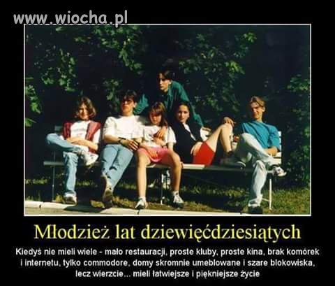 Młodzież lat dziewięćdziesiątych...