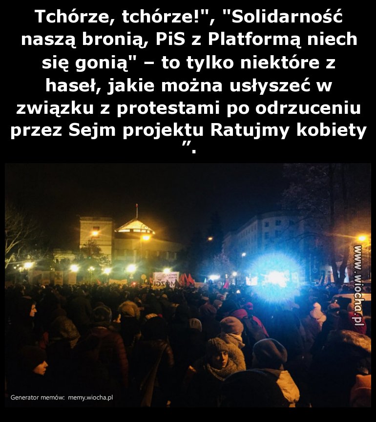 Tchórze, tchórze!", "Solidarność naszą