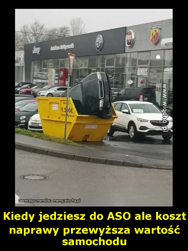 Kiedy jedziesz do ASO ale koszt naprawy przewyższa