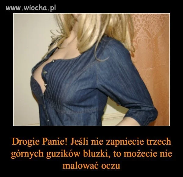 Drogie Panie - nadmierne malowanie to WIOCHA