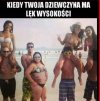 Kiedy Twoja dziewczyna...