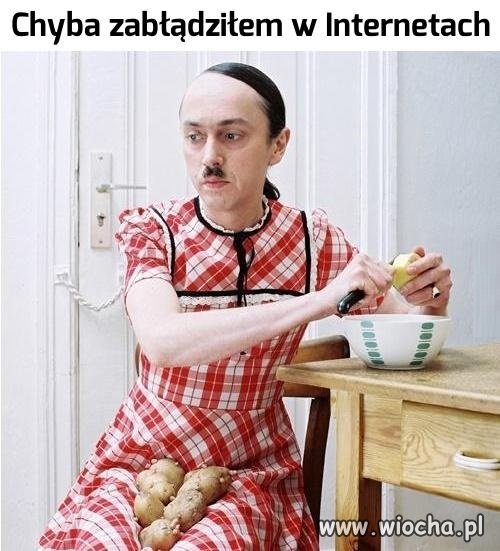 Chyba zabłądziłem w Internetach