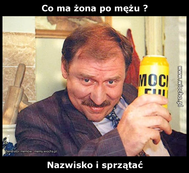 Co ma żona po mężu ?