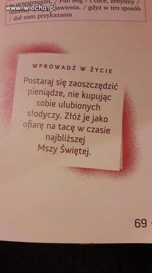 Pieniądze są fe  dziecko ,więc oddaj je księdzu