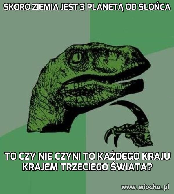 Skoro Ziemia jest 3 planetą od słońca