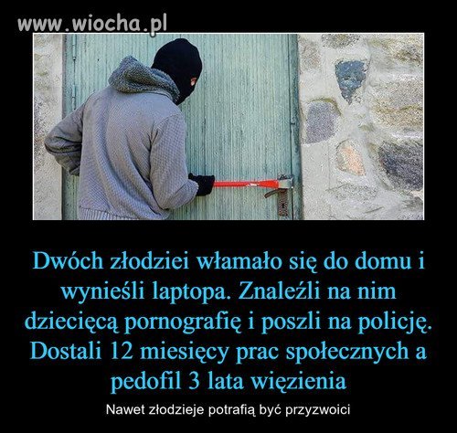 Nawet złodzieje potrafią być przyzwoici 