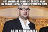 W kurwizji zrobią z niego bohatera 