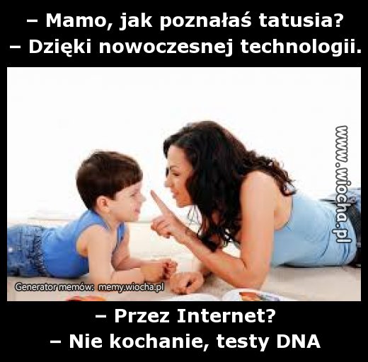 – Mamo, jak poznałaś tatusia?