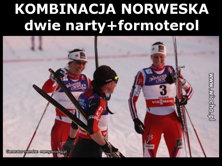 KOMBINACJA NORWESKAdwie = narty+formoterol