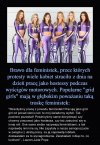 Feministki pewnie są z siebie dumne