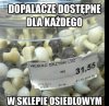 Przystępna cena w osiedlowym spożywczaku