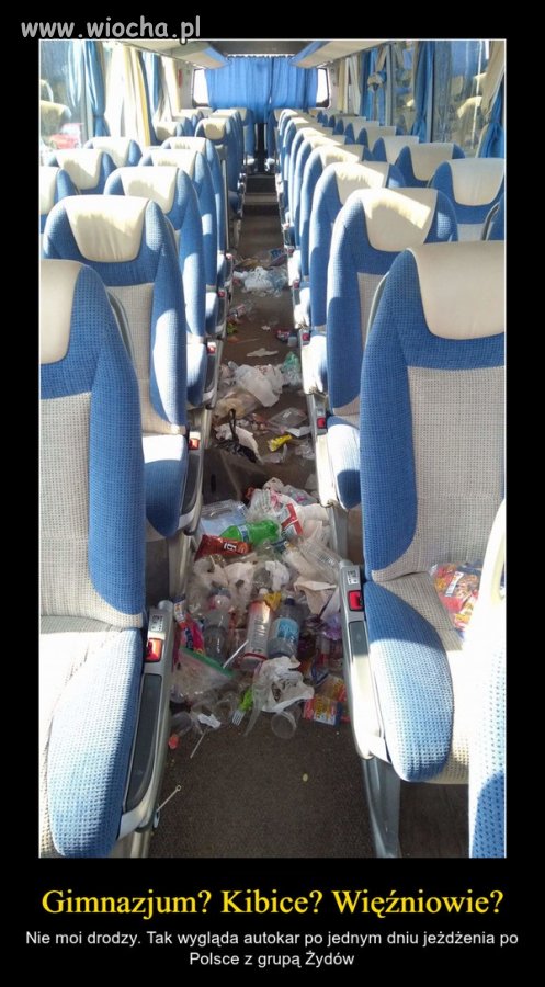 Autokar jest polski, więc nie trzeba go szanować. 