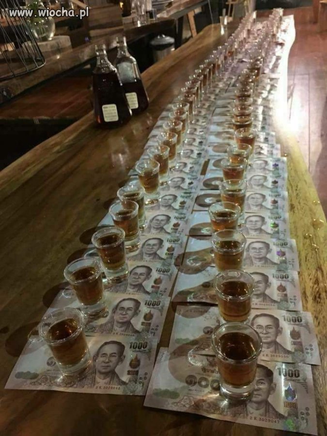 A ty za ile chcesz pić... 