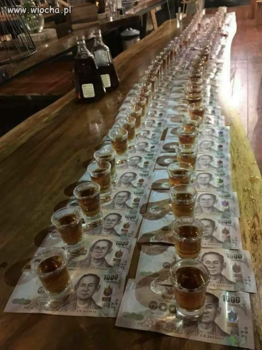 A ty za ile chcesz pić... 