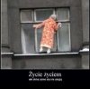 Życie życiem...