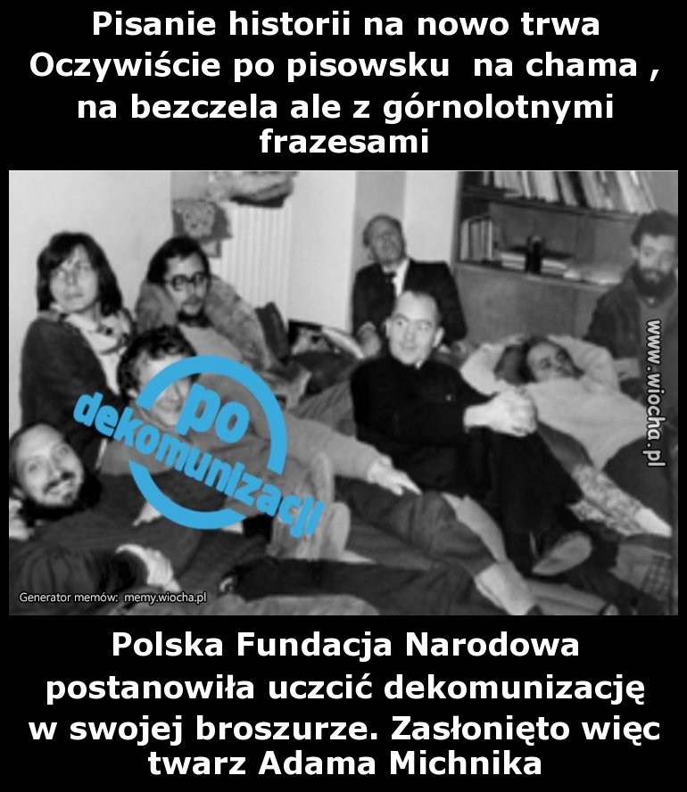 Pisanie historii na nowo trwa