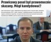 To jak z tą niekaralnością kandydatów na posła