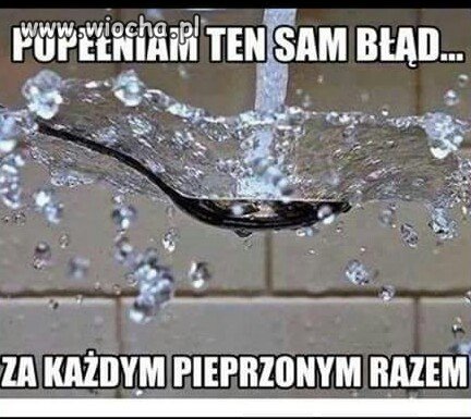 Złośliwość rzeczy martwych.