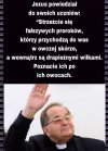 Szkoda,że ci co go słuchają