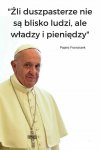 Dlatego polski kler nie lubi obecnego papieża Franciszka.