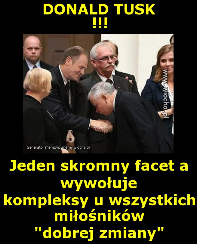 DONALD TUSK 
!!!