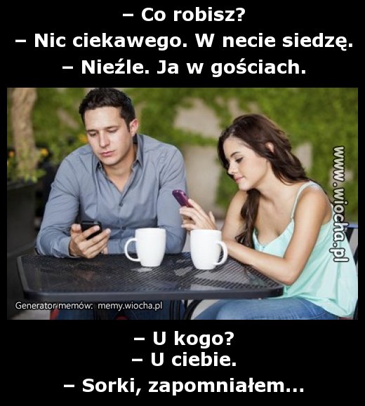 – Co robisz?