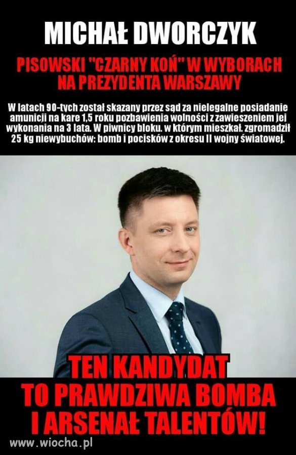 Kandydat rzeczywiście wystrzałowy. 