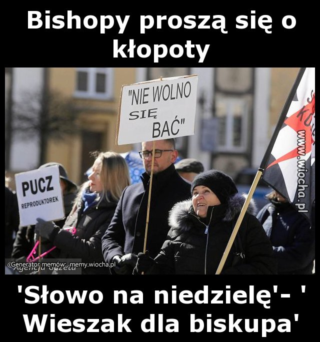 Bishopy proszą się o kłopoty