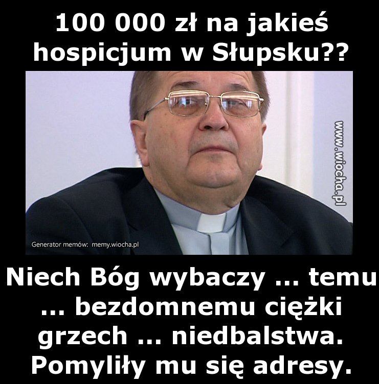 100 000 zł na jakieś hospicjum w Słupsku??