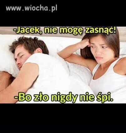Zło nie śpi...